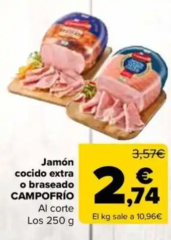 Carrefour CAMPOFRIO Jamón cocido extra o braseado oferta
