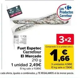 Carrefour Fuet Espetec oferta
