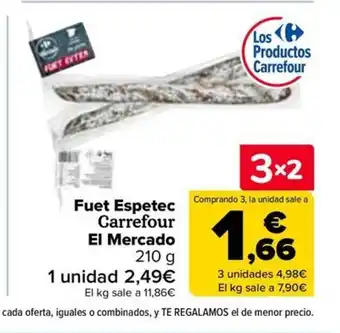 Carrefour Fuet Espetec oferta