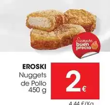 Eroski Eroski - nuggets de pollo oferta