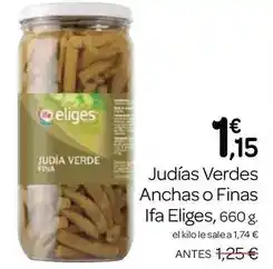 Supermercados El Jamón Ifa eliges - judias verdes anchas o finas oferta