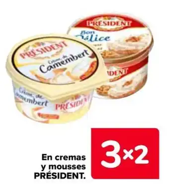 Carrefour PRÉSIDENT En cremas y mousses oferta