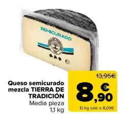 Carrefour TIERRA DE TRADICIÓN Queso semicurado mezcla oferta