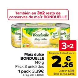 Carrefour BONDUELLE Maíz dulce oferta
