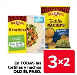 Carrefour OLD EL PASO En todas las tortillas y nachos oferta