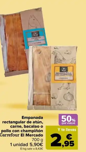 Carrefour Empanada rectangular de atún, carne, bacalao o pollo con champiñón Carrefour El Mercado oferta