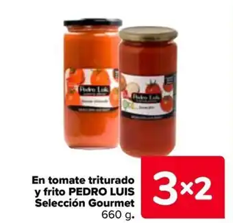 Carrefour PEDRO LUIS En tomate triturado y frito Selección Gourmet oferta