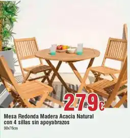 Hiper FROIZ Mesa Redonda Madera Acacia Natural con 4 sillas sin apoyabrazos oferta