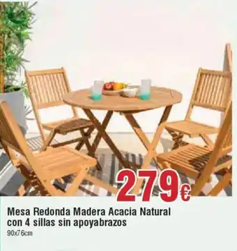 Hiper FROIZ Mesa Redonda Madera Acacia Natural con 4 sillas sin apoyabrazos oferta