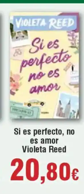 Hiper FROIZ Si es perfecto no es amor Violeta Reed oferta