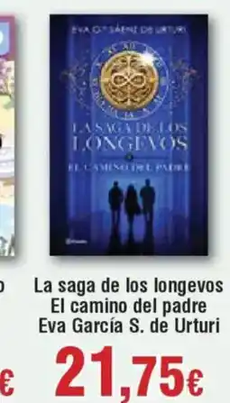 Hiper FROIZ La saga de los longevos El camino del padre Eva García S. de Urturi oferta