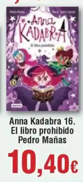 Hiper FROIZ Anna Kadabra 16. El libro prohibido Pedro Mañas oferta