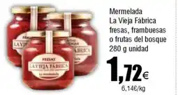 Cash FROIZ Mermelada La Vieja Fábrica fresas, frambuesas o frutas del bosque oferta