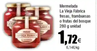 Cash FROIZ Mermelada La Vieja Fábrica fresas, frambuesas o frutas del bosque oferta