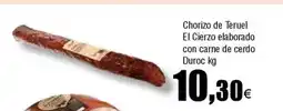 Cash FROIZ Chorizo de Teruel El Cierzo elaborado con carne de cerdo Duroc oferta