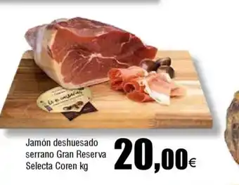 Cash FROIZ Jamón deshuesado serrano Gran Reserva Selecta Coren oferta