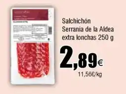 Cash FROIZ Salchichón Serranía de la Aldea extra lonchas oferta