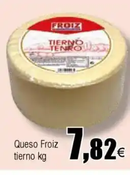 Cash FROIZ Queso Froiz tierno oferta