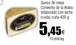 Cash FROIZ Queso de oveja Convento de la Aldea (elaborado con leche cruda) cuña oferta