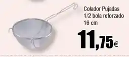 Cash FROIZ Colador Pujadas 1/2 bola reforzado oferta