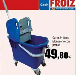 Cash FROIZ Carro 24 litros Monoseno con prensa oferta