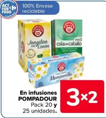 Carrefour POMPADOUR En infusiones oferta