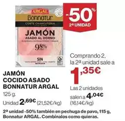 El Corte Inglés Argal - jamón cocido asado bonnatur oferta