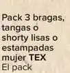 Carrefour Tex - pack 3 bragas, tangas o shorty lisas o estampadas mujer oferta