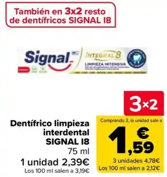 Carrefour SIGNAL Dentifrico limpieza interdental oferta