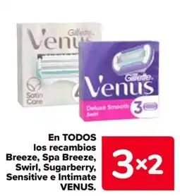 Carrefour VENUS En todos los recambios breeze, spa breeze, swirl, sugarberry, sensitive e intimate oferta