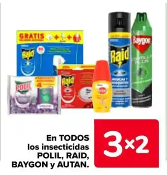 Carrefour POLIL, RAID, BAYGON Y AUTAN En todos los insecticidas oferta