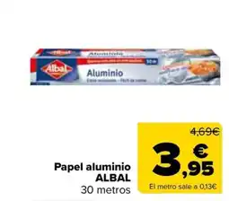Carrefour ALBAL Papel aluminio oferta