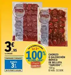 E.Leclerc Farcedo - chorizo o salchichon iberico de bellota oferta