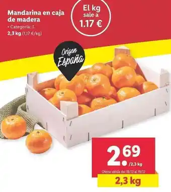 Lidl Mandarina en caja de madera 2,3kg oferta