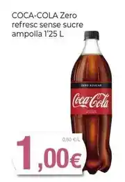 Keisy Coca-cola - zero refresc sense sucre ampolla oferta