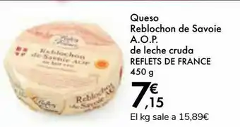 Carrefour Queso reblochon de savoie a.o.p. de leche cruda reflets de france oferta
