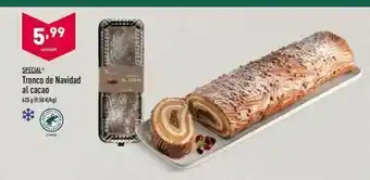 ALDI 5,99 unidad re al cacao special tronco de navidad al cacao 625 g 19.58 €/kg * oferta