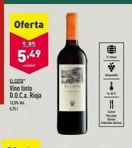 ALDI Oferta 5,85 5,49 unidad el coto 1 el coto vino tinto d.o.c.a. rioja 13,5% vol. 0,75 16-19 11 cara pesca duis embuti oferta