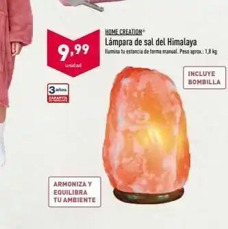 ALDI Home creation lámpara de sal del himalaya llumina tu estancia de forma manual. peso apenz: 1,8 kg 9,99 unidad incluye bomb oferta