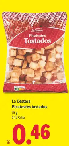 Lidl LA CESTERA Picatostes tostados oferta