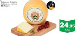 Sorli EL NOSTRE Formatge de cabra baix en sal i greix oferta