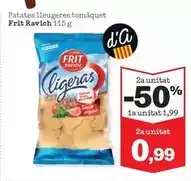 Sorli Frit ravich - patates lleugeres tomaquet oferta