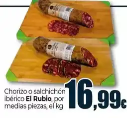 Unide Market El rubio - chorizo o salchichon iberico oferta