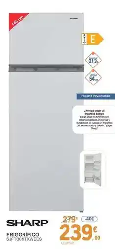 E.Leclerc Sharp - frigorífico sjftb01itxwees oferta