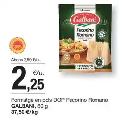 BonpreuEsclat Galbani - formatge en pols dop pecorino romano oferta