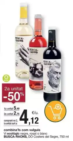 BonpreuEsclat Eco - vi bicologica negre, rosat o blanc, roscót o blanc, roscós del segre oferta
