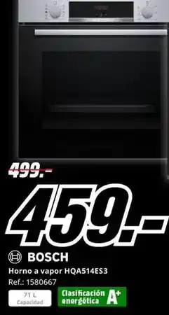 MediaMarkt Bosch - horno a vapor hqa514es3 oferta