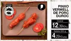 Plusfresc Duroc - pinxo vermell de porc duroc oferta