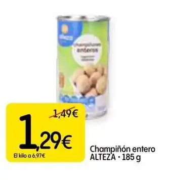 Dialprix ALTEZA Champiñón entero oferta