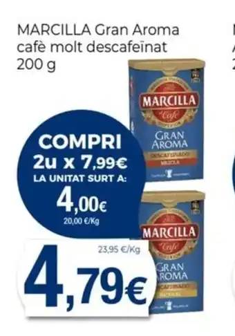 Keisy MARCILLA Gran Aroma cafè molt descafeinat oferta